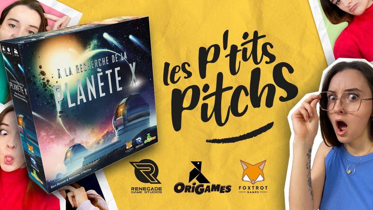 À LA RECHERCHE DE LA PLANÈTE X - Les P'tits Pitchs